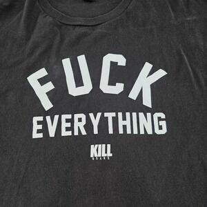 Tultex Graphic T-Shirt Funny Slogan Tee Streetwear‎ Casual XL Kill Brand F*CK